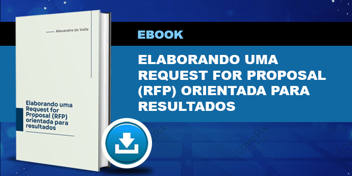 Elaborando uma Request for Proposal (RFP) orientada para resultados