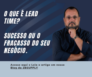 Imagem com especialista em suprimentos destacando a importância do Lead Time na cadeia de suprimentos e seu impacto no sucesso ou fracasso do negócio